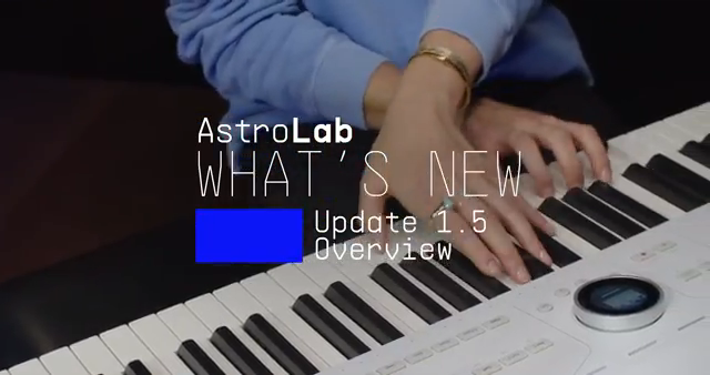 Astrolab 1.5 is all about giving you more creative control, better integration with external gear, and a streamlined workflow between…